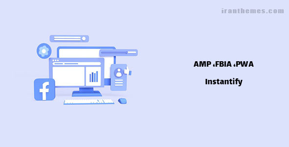 افزونه AMP ،FBIA ،PWA | Instantify